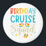 Aimant Birthday Cruise Squad Croisière Cercle de vacances<br><div class="desc">Birthday Cruise Squad Croisière Vacances Funny Crew Design graphique Cadeau Circle Magnet Classic Collection.</div>