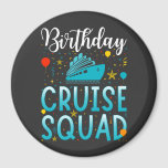 Aimant Birthday Cruise Squad Croisière Cercle de vacances<br><div class="desc">Birthday Cruise Squad Croisière Vacances Funny Crew Design graphique Cadeau Circle Magnet Classic Collection.</div>