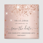 Aimant Birthday rose gold glitter save the date<br><div class="desc">A girly and trendy Save the Date magnet for a 40th (or any age) birthday party. A feminine pink, rose gold faux metallic looking background decorated with faux rose gold glitter dust. Personalize and add a date and name/age 40. Dark rose gold colored letters. The text: Save the Date is...</div>