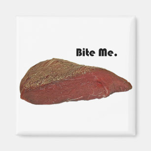 Aimant Bite Me Funny Steak Beef Pun Joke
