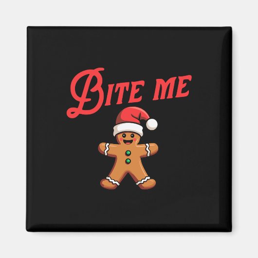 Aimant Bite Me Gingerbread Cookie Funny Sarcastic Christa (Devant)