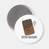 Aimant Bitter Chocolat Funny Candy Pun (Recto/Verso)