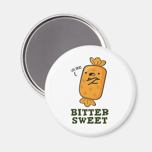 Aimant Bitter Sweet Funny Candy Pun (Recto/Verso)