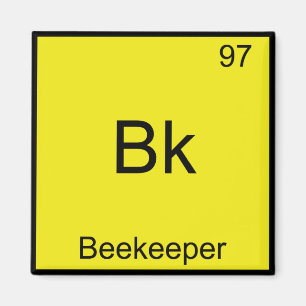 Aimant Bk - Beekeeper Funny Chemistry Élément Symbole T