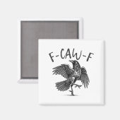 Aimant Black Crow, F-caw-f Funny Black Bird (Recto/Verso)