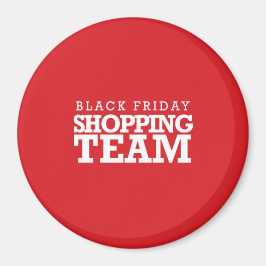 Aimant Black Friday Shopping Team (Devant)