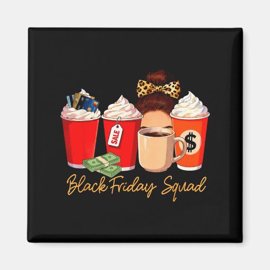 Aimant Black Shopng Friday Squad Coffee C Coffee Lover  (Devant)