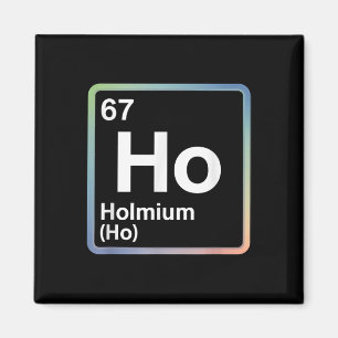 Aimant Blague drôle 67 Mème Holmium Physique Professeur d