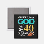 Aimant Blessed By God For 40 Years Old 40 Birthday 40th B (Recto/Verso)