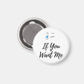 Aimant Blink si tu veux que j'ai des hommes drôles (Recto/Verso)