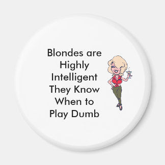 Aimant Blondes sont très intelligentsIls...