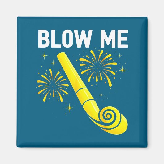Aimant Blow Me Fireworks Countdown Happy New Year 2026 Co (Devant)