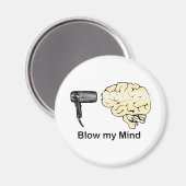 Aimant Blow my Mind (Recto/Verso)