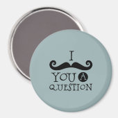 Aimant Blue Mustache You A Question Humour Fête des pères (Recto/Verso)
