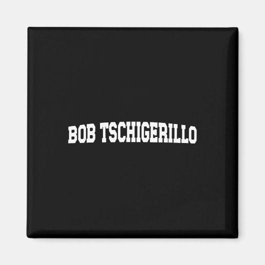 Aimant Bob Tschigerillo Mème - Funny Bodybuilding Gym (Devant)