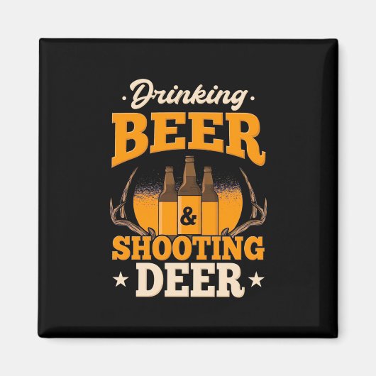 Aimant Boire de la bière et chasser le cerf (Devant)
