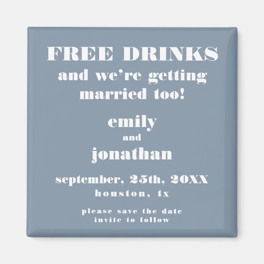 Aimant Boissons Gratuites Mariées Trop Dusty Blue Enregis (Devant)