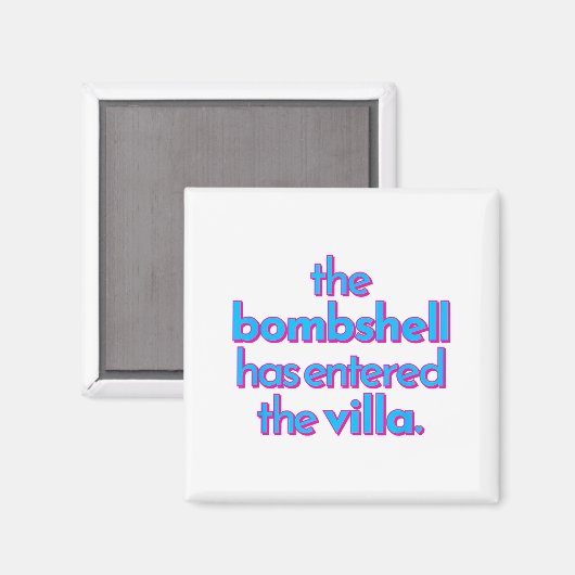 Aimant Bombshell Has Entered The Villa Funny Got A Text C (Recto/Verso)