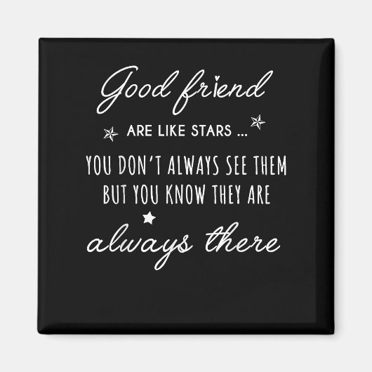 Aimant Bon ami Sont comme les étoiles ils sont toujours l (Devant)