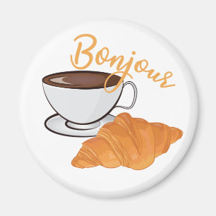 Aimant Bonjour Croissant Coffee Breakfast - French Cafe