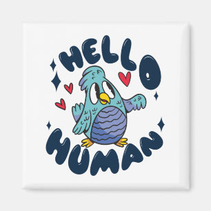 Aimant Bonjour humain mignon oiseau