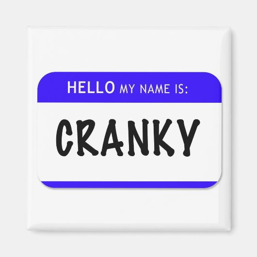 Aimant Bonjour Mon Nom Est : Cranky (Devant)