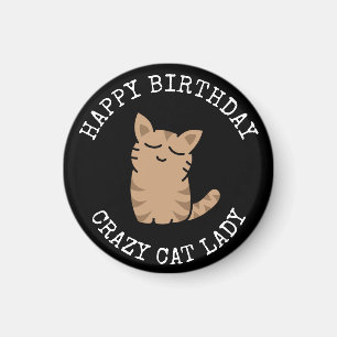 Aimant Bonne Anniversaire Crazy Cat Lady