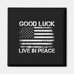 Aimant Bonne chance Vivre En Paix Drôle Président Trump S