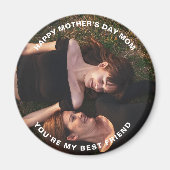 Aimant Bonne fête des mères Maman-Mon meilleur ami Photo (Devant)