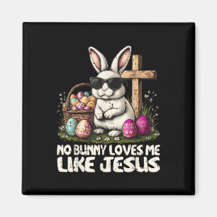 Aimant Bonne Pâques Aucun Lapin Ne M'Aime Comme Jésus-Chr