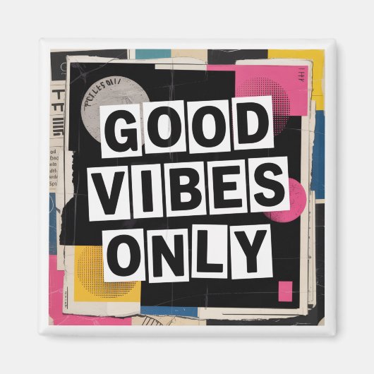 Aimant Bonnes Vibes Uniquement (Devant)