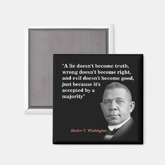 Aimant Booker T. Washington Quota On Truth, Right, Good (Recto/Verso)