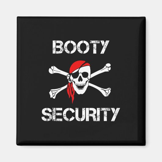 Aimant Booty Security Funny Skull Pirate Apparel Caribbea (Devant)