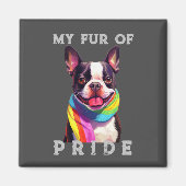 Aimant Boston Terrier Chien Rainbow Funny Ma Fierté fourr (Devant)