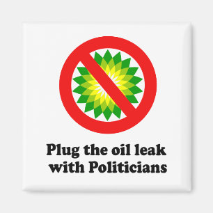 Aimant BOUCHER LA Fuite DE PÉTROLE AVEC DES POLITICIENS