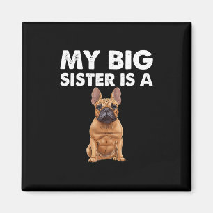 Aimant Bouledogue Ma grande sœur est une Frenchie 