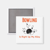 Aimant Bowling est droit dans ma ruelle (Recto/Verso)