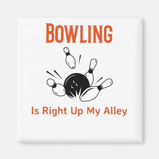 Aimant Bowling est droit dans ma ruelle (Devant)