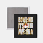Aimant Bowling It's In My Dna (Recto/Verso)