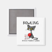 Aimant Bowling Parce Que Le Meurtre Est Mal Chat Drôle (Recto/Verso)