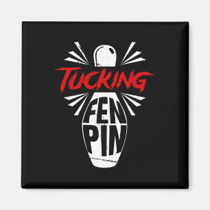 Aimant Bowling Tucking Fen Pin Team Bowler Humour Sport P