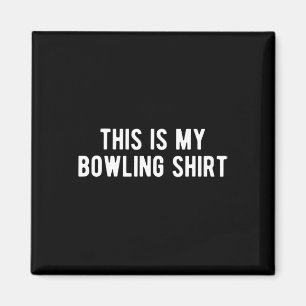 Aimant Bowny C'Est Ma Chemise De Bowling