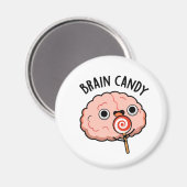 Aimant Brain Candy Funny Cerveau Anatomie Pun (Recto/Verso)