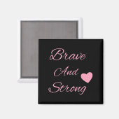 Aimant Brave And Strong Breast (Recto/Verso)