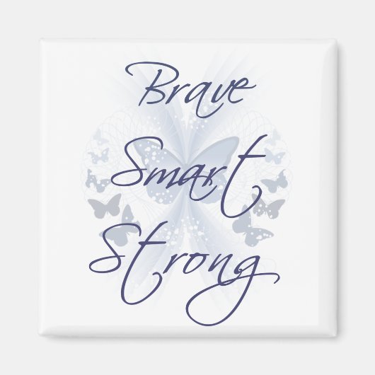 Aimant Brave Smart Strong (Devant)