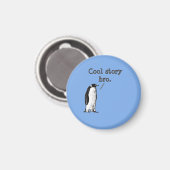 Aimant "Bravo à l'histoire cool" Pingouin idiot (Recto/Verso)