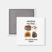 Aimant Breakfast Starting My Day On a Delicious Note (Recto/Verso)