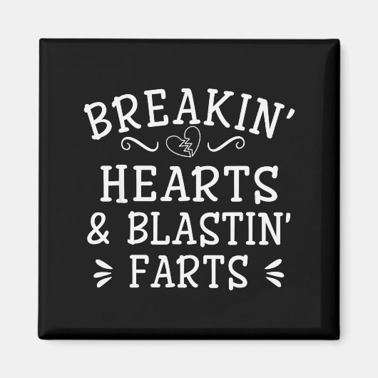 Aimant Breaking Hearts And Blasting Farts Kids Funny (Devant)