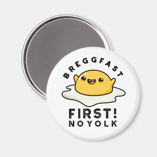 Aimant Breggfast First No Yolk Funny Egg Pun (Recto/Verso)