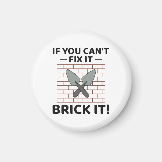 Aimant Brick It Up : Hilarious Bricklayer pour do-it-your (Devant)